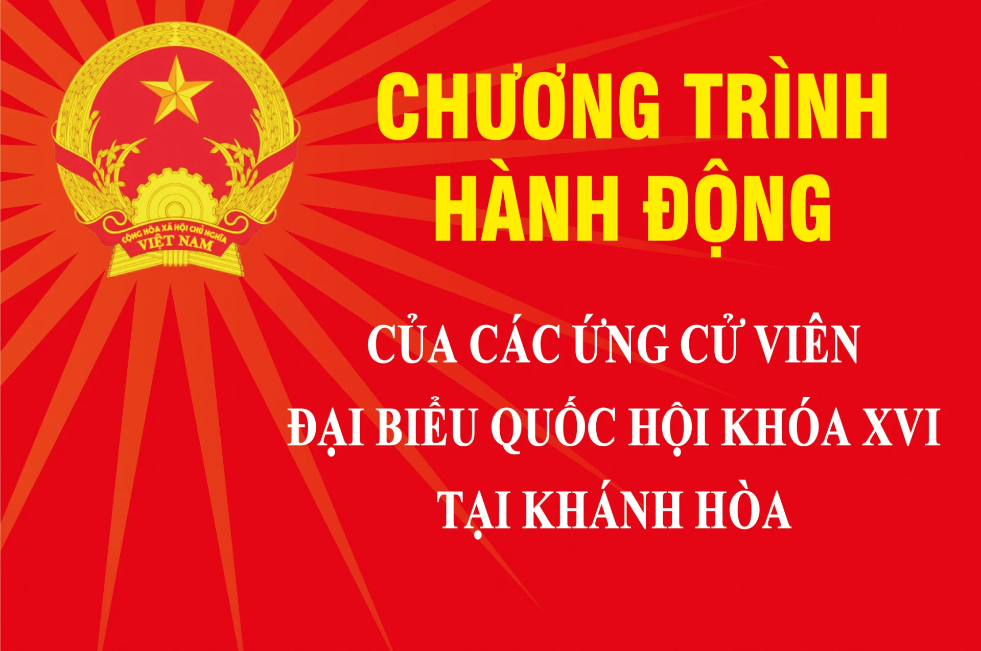 Chương trình hành động của các ứng cử viên đại biểu Quốc hội khóa XVI tại Khánh Hòa