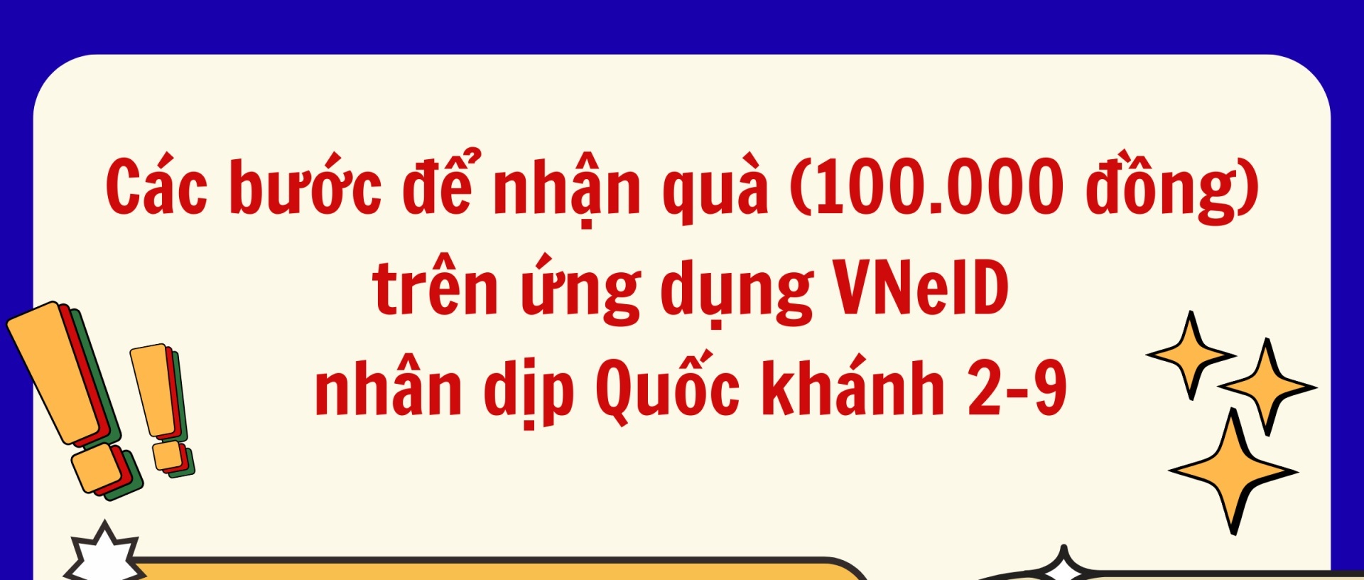 Các bước để nhận quà (100.000 đồng) trên ứng dụng VNeID nhân dịp Quốc khánh 2-9