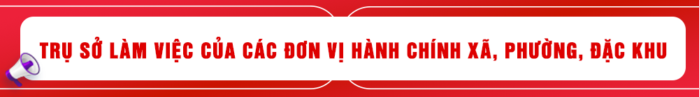 Địa chỉ UBND xã, phường, đặc khu